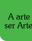 A magia do ofício das artes